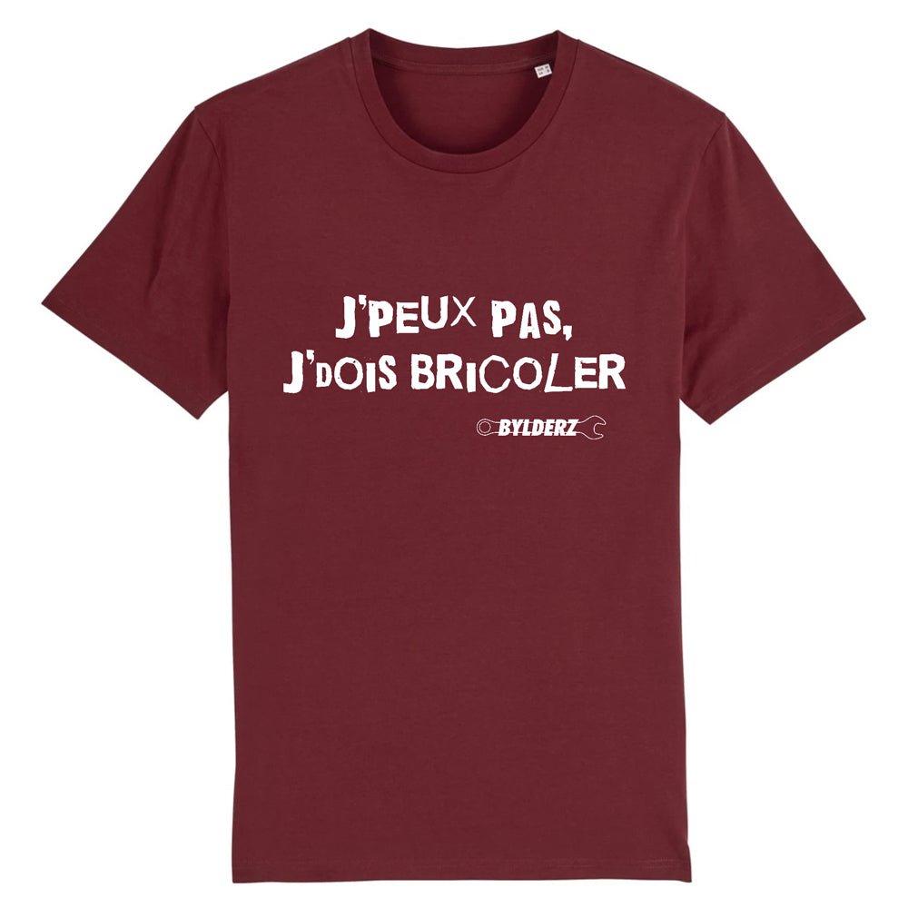 T-shirt Bylderz Bordeaux Je peux pas je dois bricoler